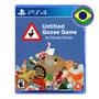 Untitled goose game é um jogo pastelão do tipo "sandbox" (não linear) de ação furtiva em que você é um ganso solto em um vilarejo desprevenido. Circul
