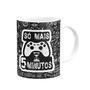 Caneca gamer só mais 5 minutos características:  material: cerâmica  capacidade: 325ml  altura: 9,5cm diâmetro: 8cm conteúdo: 1 caneca informações adi